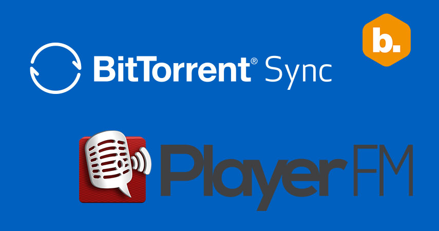 Byte Podcast 455: BitTorrent Sync y Player FM