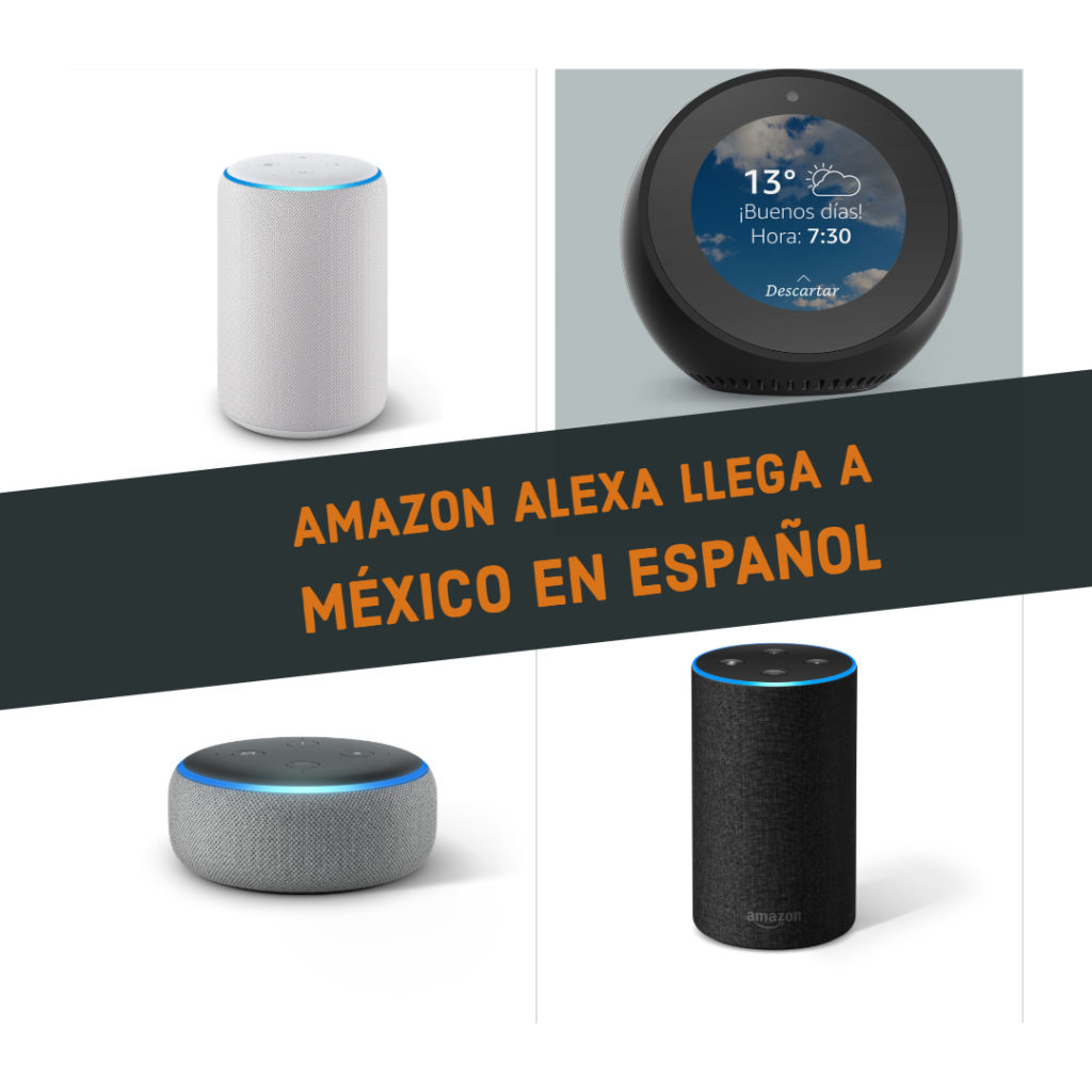 Amazon presenta en México sus dispositivos Echo con Alexa en español