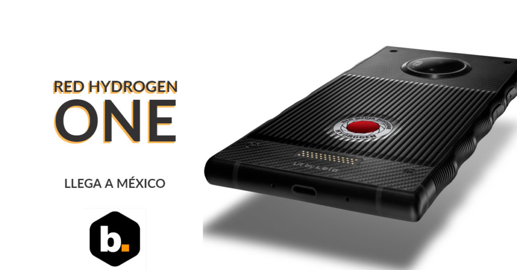 El smartphone Red Hydrogen One llega a México